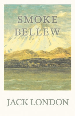 Smoke Bellew by London, Jack