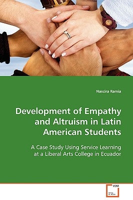 Development of Empathy and Altruism in Latin American Students by Ramia, Nascira