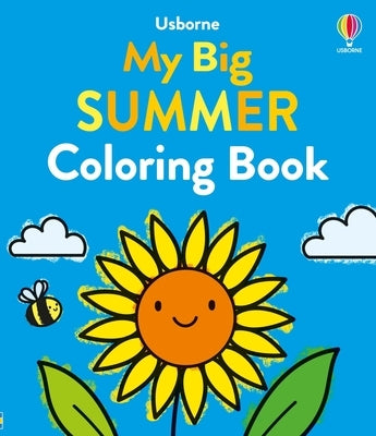 My Big Summer Coloring Book by James, Alice