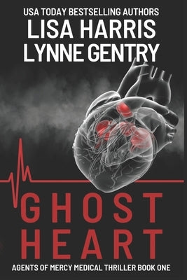 Ghost Heart: A Medical Thriller by Gentry, Lynne