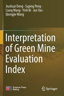 Interpretation of Green Mine Evaluation Index by Deng, Jiushuai