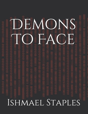 Demons To Face by Staples, Ishmael
