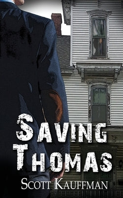 Saving Thomas by Kauffman, Scott