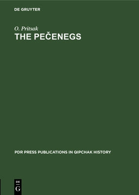 The Pečenegs by Pritsak, O.