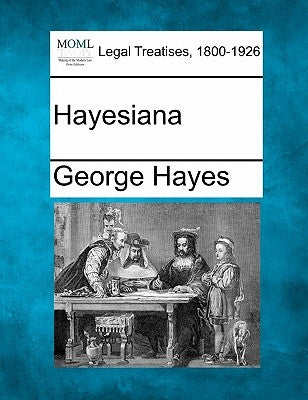 Hayesiana by Hayes, George
