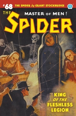 The Spider #68: King of the Fleshless Legion by Stockbridge, Grant