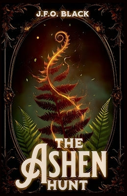 The Ashen Hunt by Black, J. F. O.