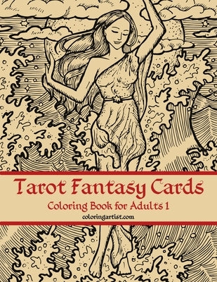 Tarot Fantasy Cards Coloring Book for Adults 1 by Snels, Nick