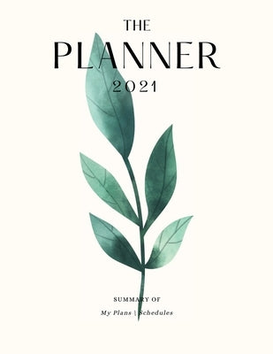 The Women's Planner 2021: Monthly and Weekly Planner by Clark, Simone