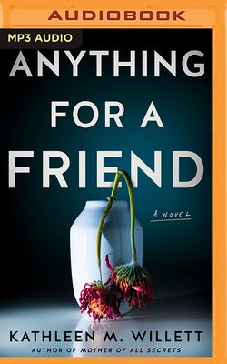 Anything for a Friend by Willett, Kathleen M.