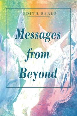 Messages from Beyond by Beals, Judith