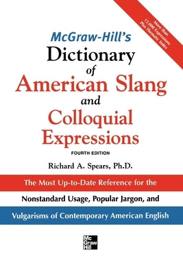 McGraw-Hill's Dictionary of American Slang 4e (Pb) by Spears, Richard