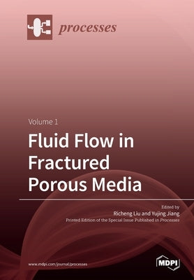 Fluid Flow in Fractured Porous Media by Liu, Richeng