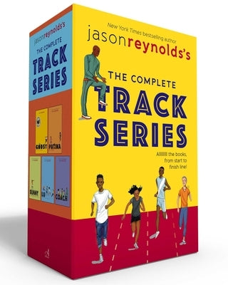 Jason Reynolds's the Complete Track Series (Paperback Boxed Set): Ghost; Patina; Sunny; Lu; Coach by Reynolds, Jason