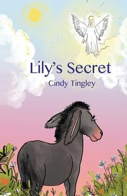 Lily's Secret by Tingley, Cindy