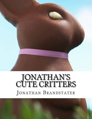 Jonathan's Cute Critters: A Spot the Differences Book by Brandstater, Jonathan Jay