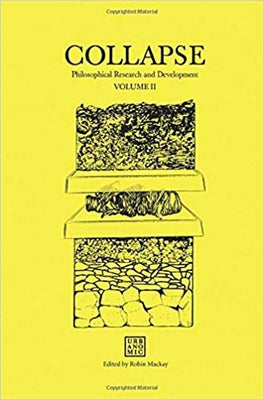 Collapse, Volume 2, Speculative Realism by MacKay, Robin