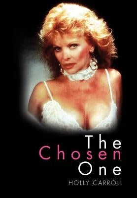 The Chosen One by Carroll, Holly