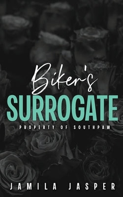 Biker's Surrogate: Property of Southpaw: BWWM Dark Motorcycle Club Romance by Jasper, Jamila
