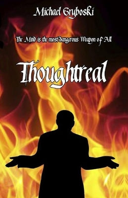 Thoughtreal by Gryboski, Michael