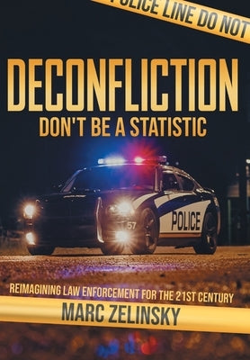 Deconfliction: Don't Be a Statistic by Zelinsky, Marc