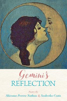 Gemini's Reflection by Costa, Sasheeka