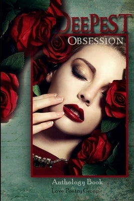 Deepest Obsession Anthology Book by &. Friends, Deborah Brooks Langford