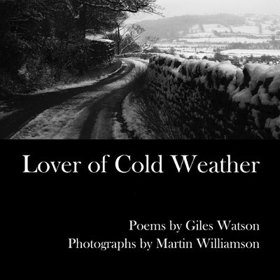 Lover of Cold Weather by Watson, Giles