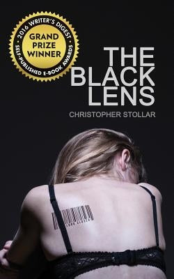 The Black Lens by Stollar, Christopher