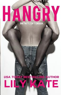 Hangry: A sexy contemporary romantic comedy by Kate, Lily