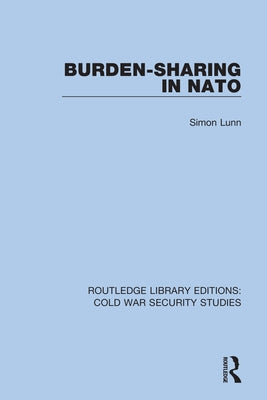 Burden-Sharing in NATO by Lunn, Simon