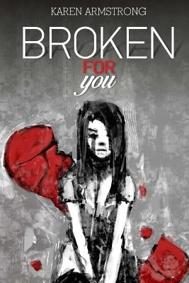 Broken For You by Armstrong, Karen