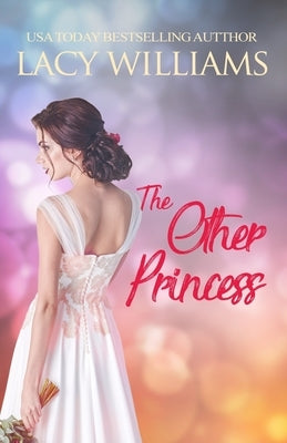The Other Princess by Williams, Lacy