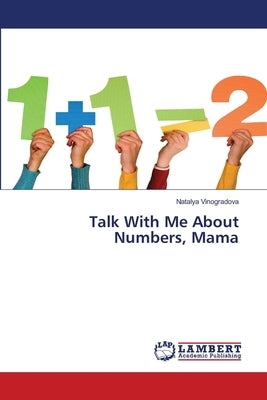 Talk With Me About Numbers, Mama by Vinogradova, Natalya