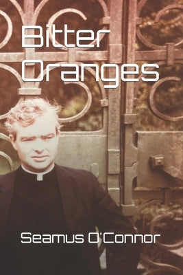 Bitter Oranges by O'Connor, Diane