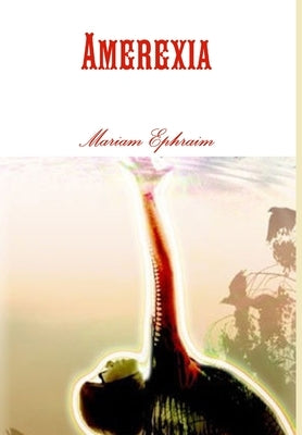 Amerexia by Ephraim, Mariam