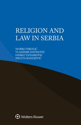 Religion and Law in Serbia by Nikolic, Marko
