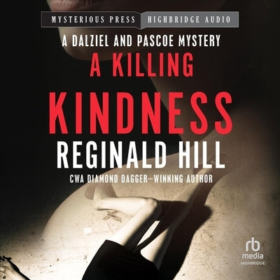 A Killing Kindness by Hill, Reginald