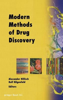 Modern Methods of Drug Discovery by Hillisch, Alexander
