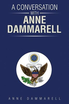 A Conversation with Anne Dammarell by Dammarell, Anne