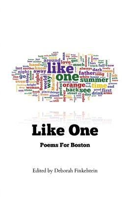 Like One: Poems For Boston by Finkelstein, Deborah