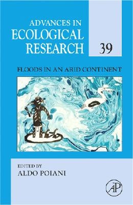 Floods in an Arid Continent: Volume 39 by Poiani, Aldo
