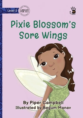 Pixie Blossom's Sore Wings - Our Yarning by Campbell, Piper