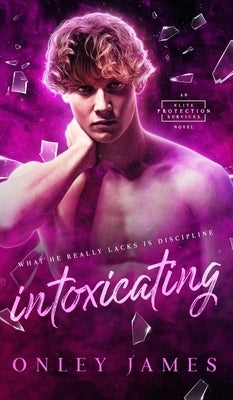 Intoxicating by James, Onley