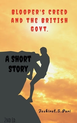 Blooper's Creed & the British Govt. by Singh, Jaskirat