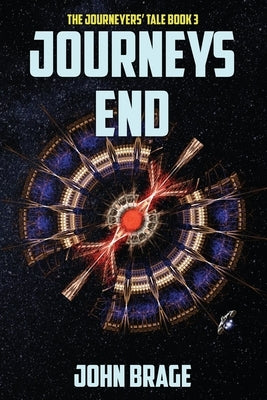 Journeys End by Brage, John R.