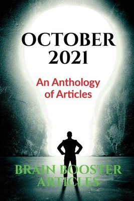 October 2021: An Anthology of Articles by Articles, Booster
