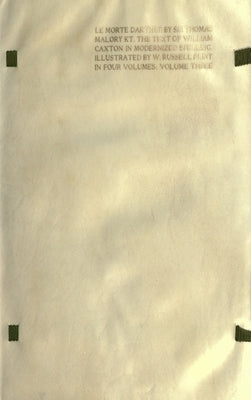 Le Morte Darthur: the Book of King Arthur and of his Noble Knights of the Round Table [volume 3 of 4] by Malory, Thomas