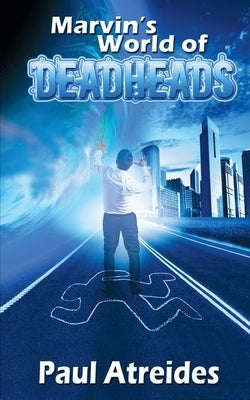 Marvin's World of Deadheads by Atreides, Paul