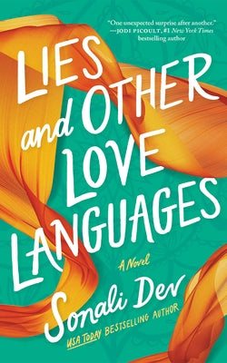 Lies and Other Love Languages by Dev, Sonali
